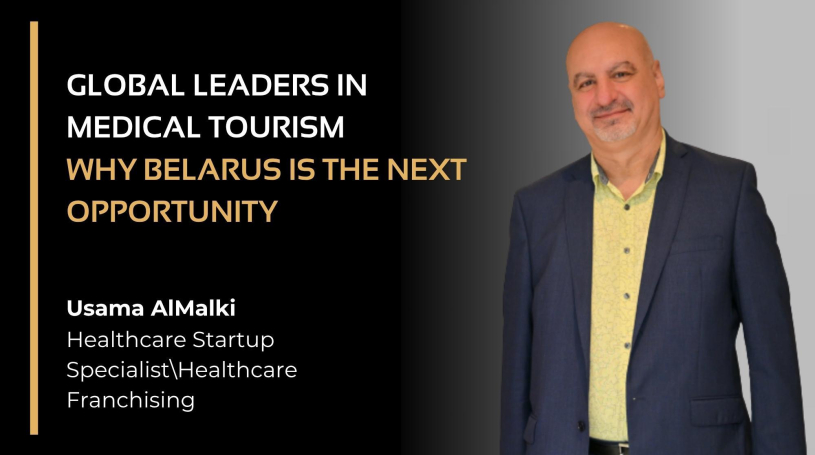 Global Leaders in Medical Tourism– and Why Belarus Is the Next Opportunity