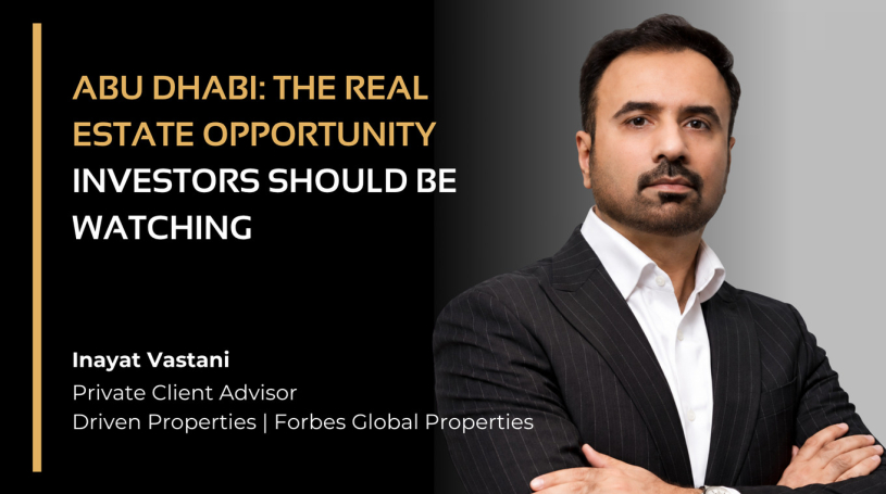 Abu Dhabi: The Real Estate Opportunity Investors Should Be Watching